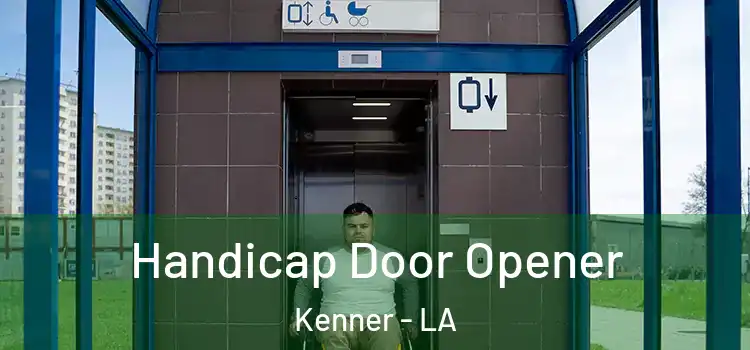 Handicap Door Opener Kenner - LA