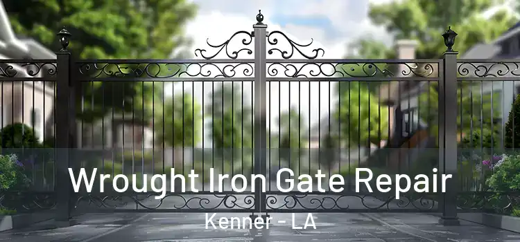 Wrought Iron Gate Repair Kenner - LA